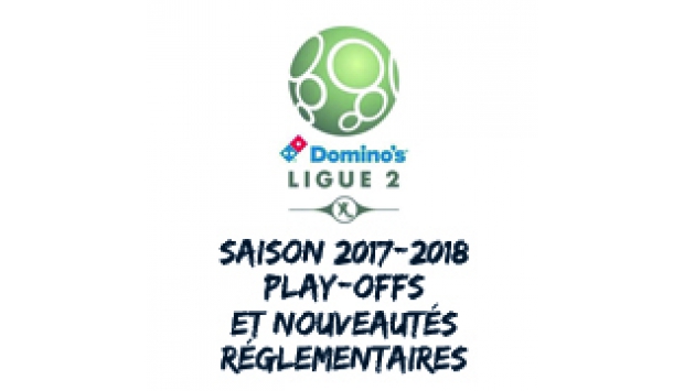 Des Play-offs seront mis en place dès la saison prochaine (2017/2018) en Domino’s Ligue 2